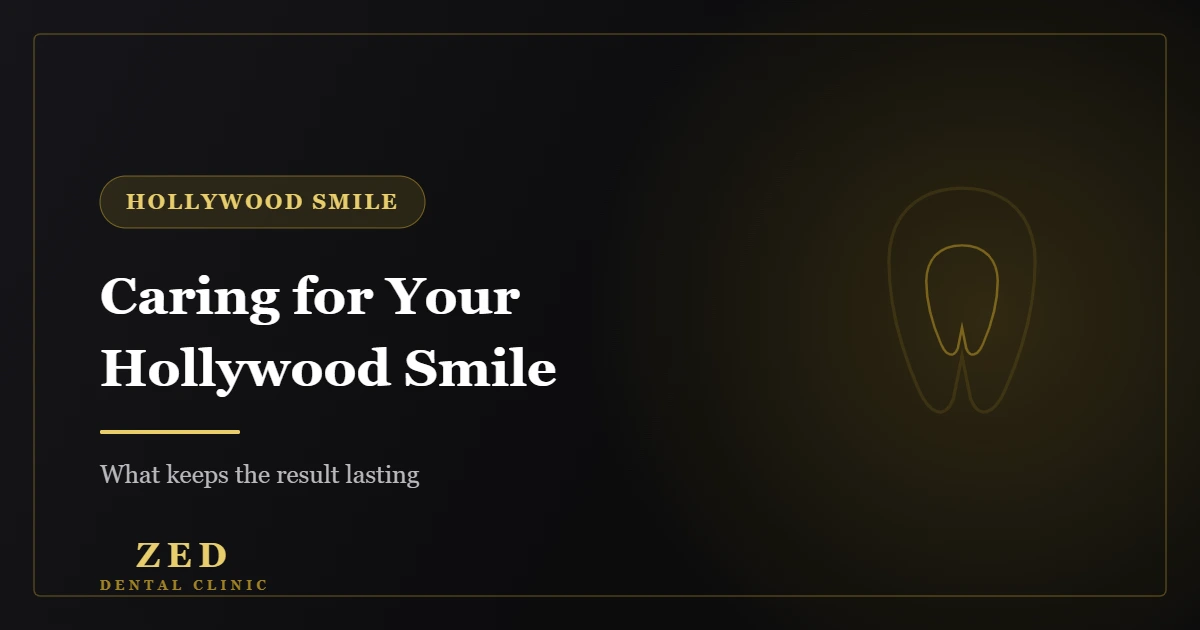 Cover image for hollywood smile aftercare - Zed Dental Center